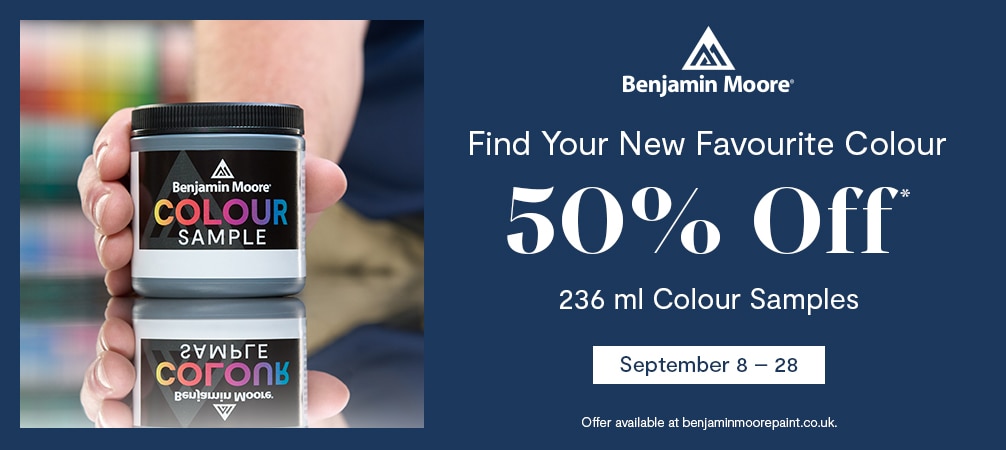 Find Your New Favourite Colour - 50% Off* - 236ml Colour Samples - September 8 - 28 - Offer available at benjaminmoorepaint.co.uk